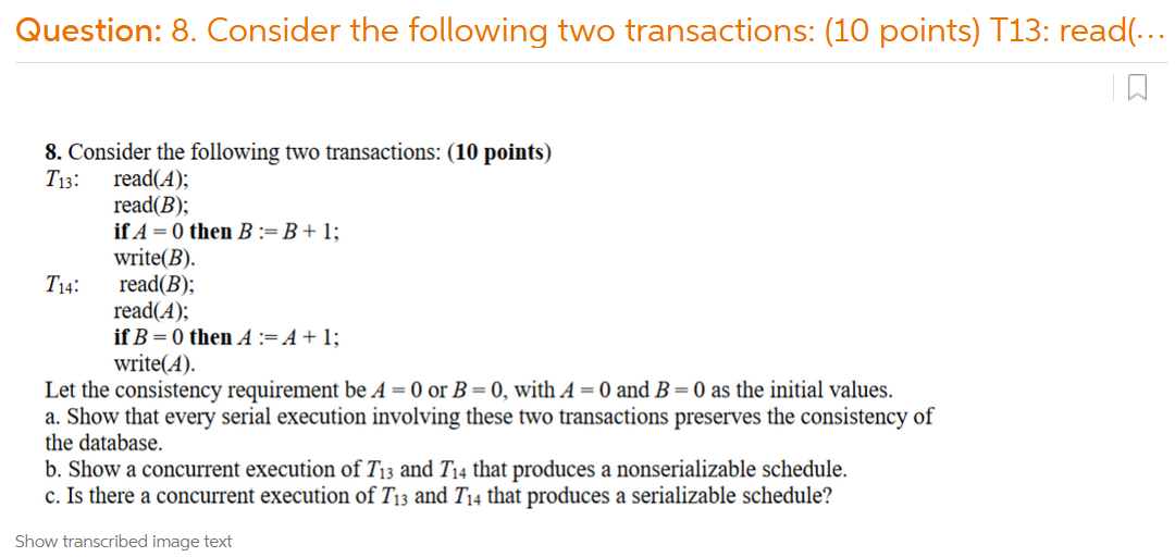 Solved Question: 8. Consider the following two transactions: | Chegg.com