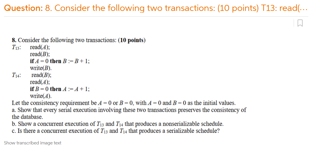 Solved Question: 8. Consider The Following Two Transactions: | Chegg.com