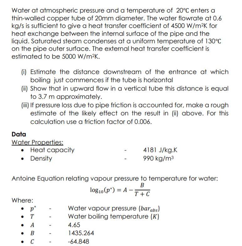 Solved Water At Atmospheric Pressure And A Temperature Of 