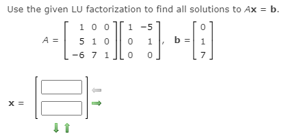 Solved Use the given LU factorization to find all solutions | Chegg.com