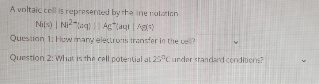 Solved A voltaic cell is represented by the line notation | Chegg.com