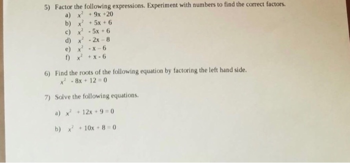 Solved 5) Factor the following expressions. Experiment with | Chegg.com