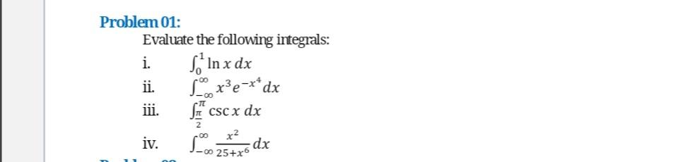 Solved Problem 01: Evaluate the following integrals: i. | Chegg.com