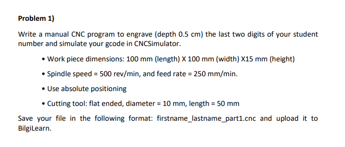 Solved Problem 1) Write a manual CNC program to engrave | Chegg.com