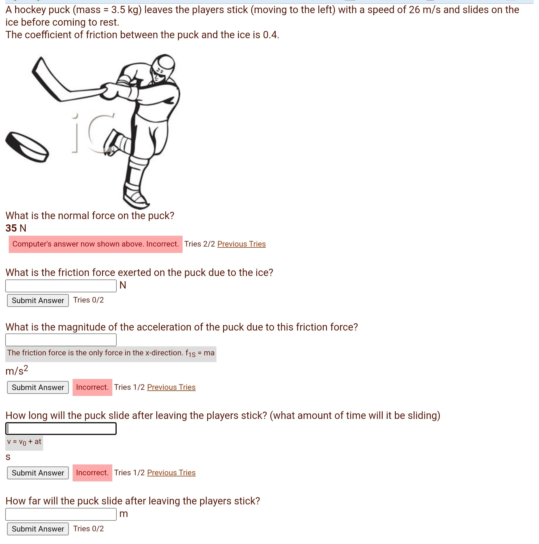 Solved A hockey puck (mass =3.5 kg ) leaves the players