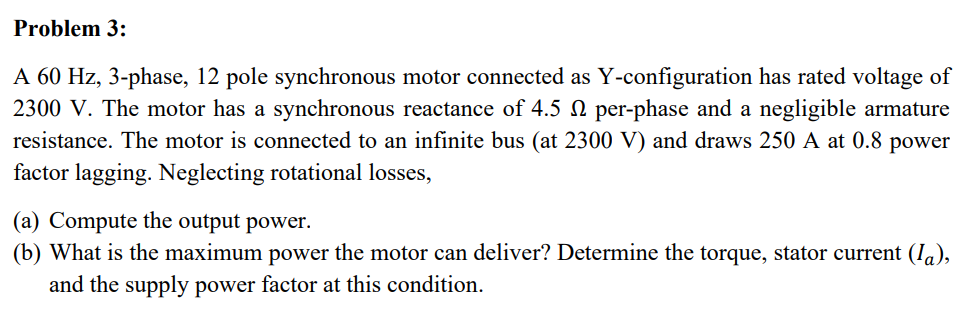 Solved A 60 Hz,3-phase, 12 pole synchronous motor connected | Chegg.com