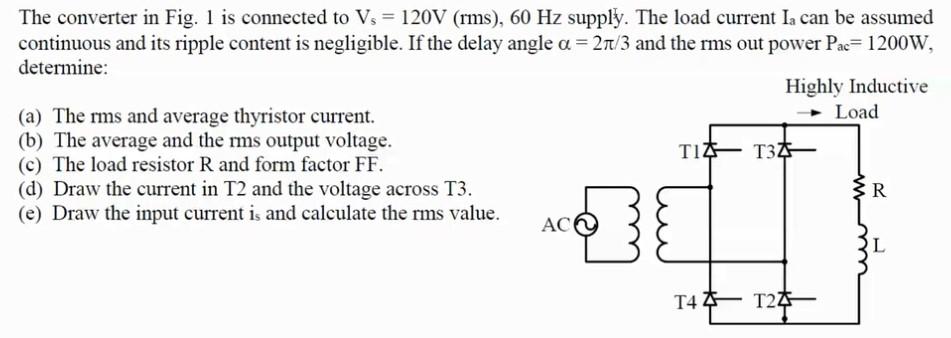 Solved The converter in Fig. 1 is connected to Vs = 120V | Chegg.com