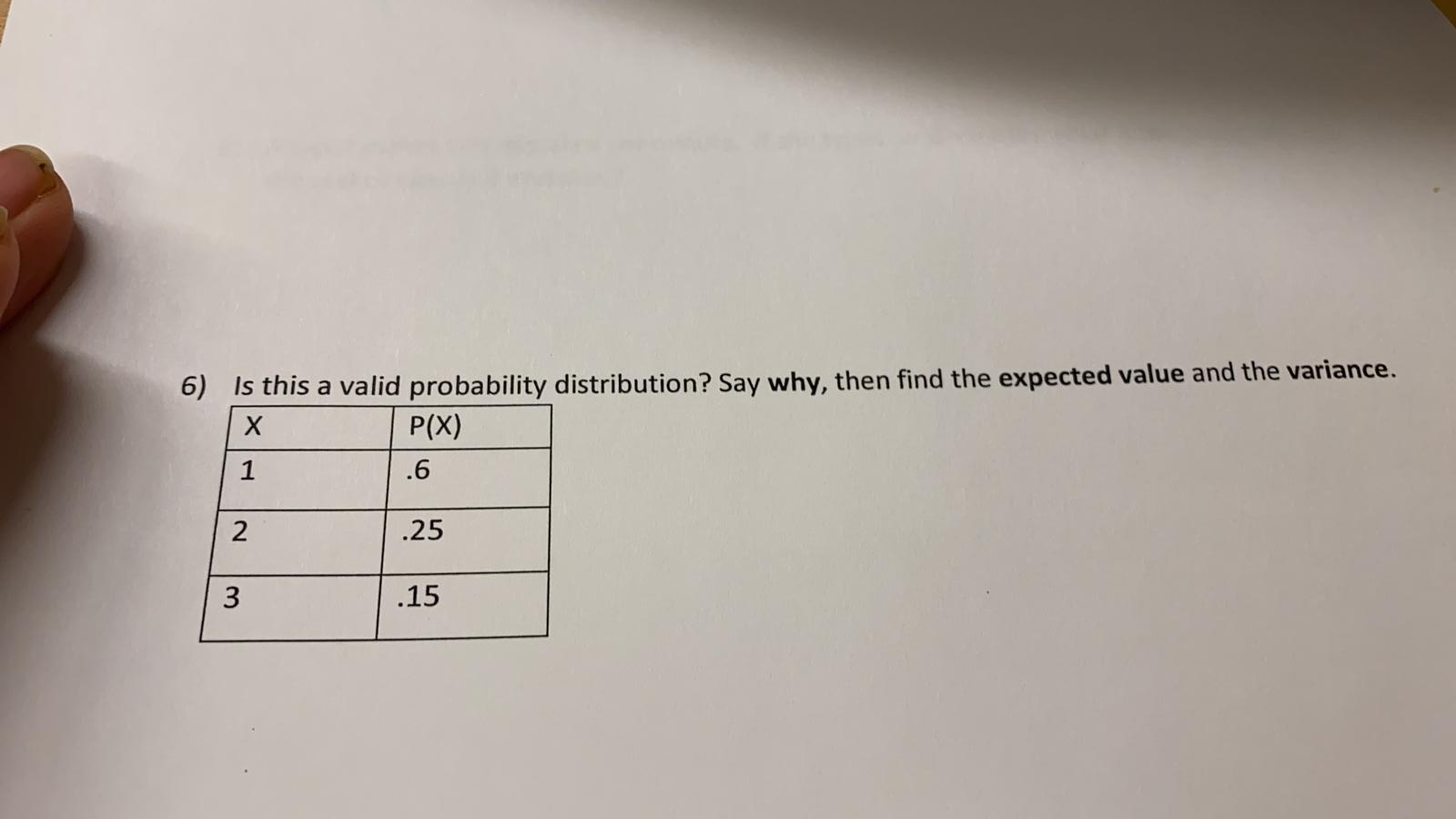 Solved 6) Is this a valid probability distribution? Say why,