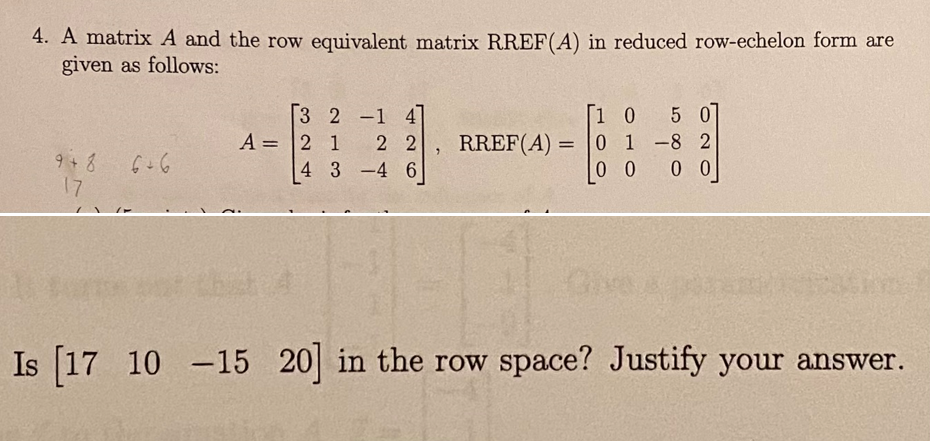 Solved 4. A matrix A and the row equivalent matrix RREF(A) | Chegg.com