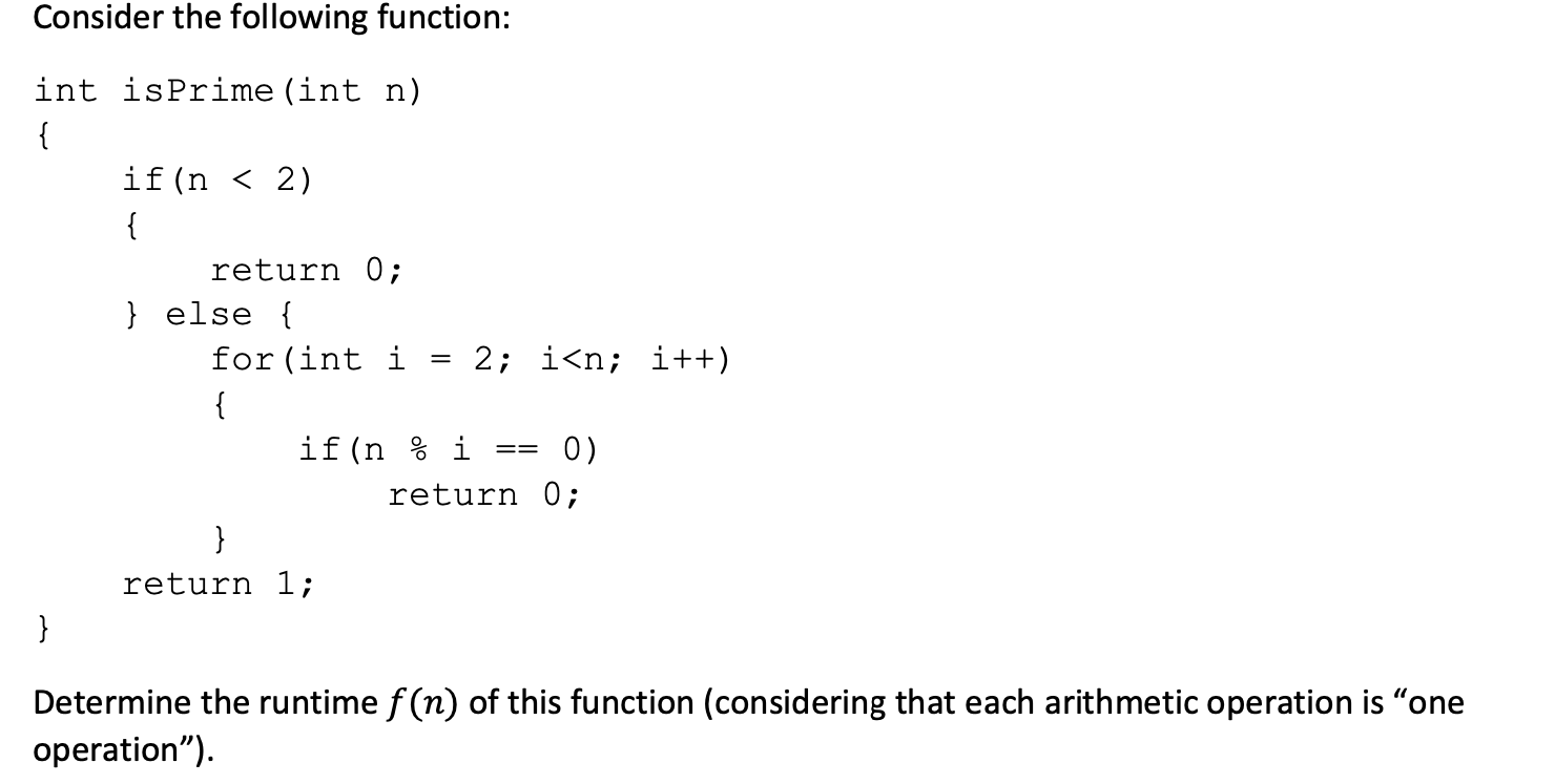 Solved Consider the following function: int is Prime (int n) | Chegg.com