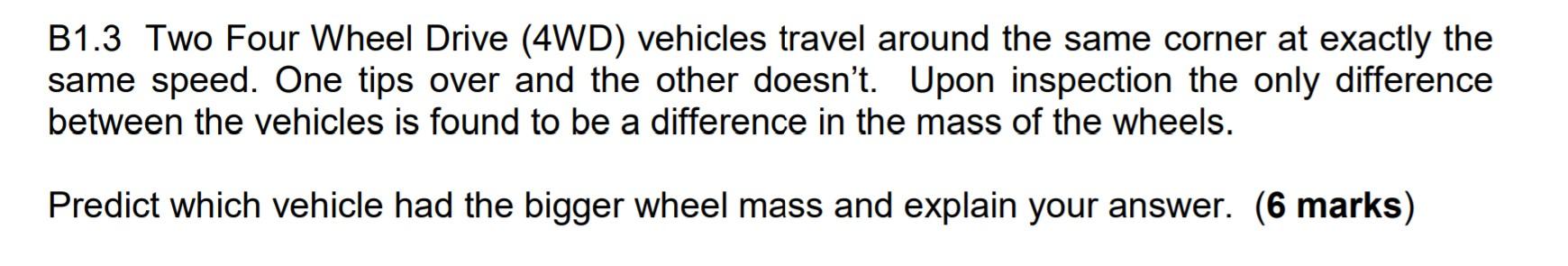 Solved B1.3 Two Four Wheel Drive (4WD) Vehicles Travel | Chegg.com