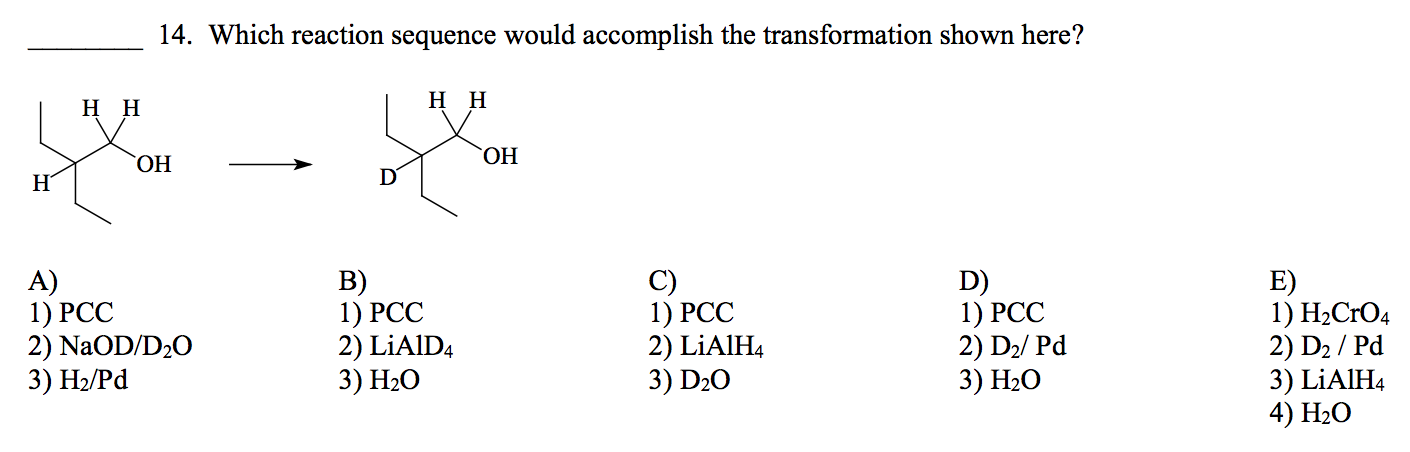 Solved 14. Which Reaction Sequence Would Accomplish The | Chegg.com