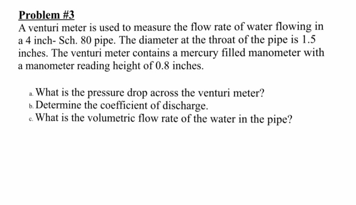 Solved Problem #3 A venturi meter is used to measure the | Chegg.com