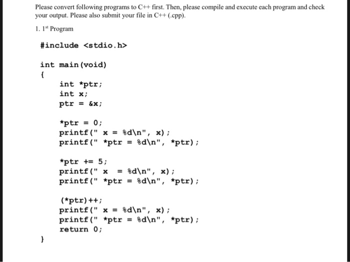 Solved Please convert following programs to C++first. Then, | Chegg.com