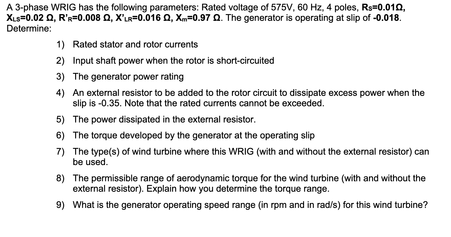 Solved A 3 Phase Wrig Has The Following Parameters Rated