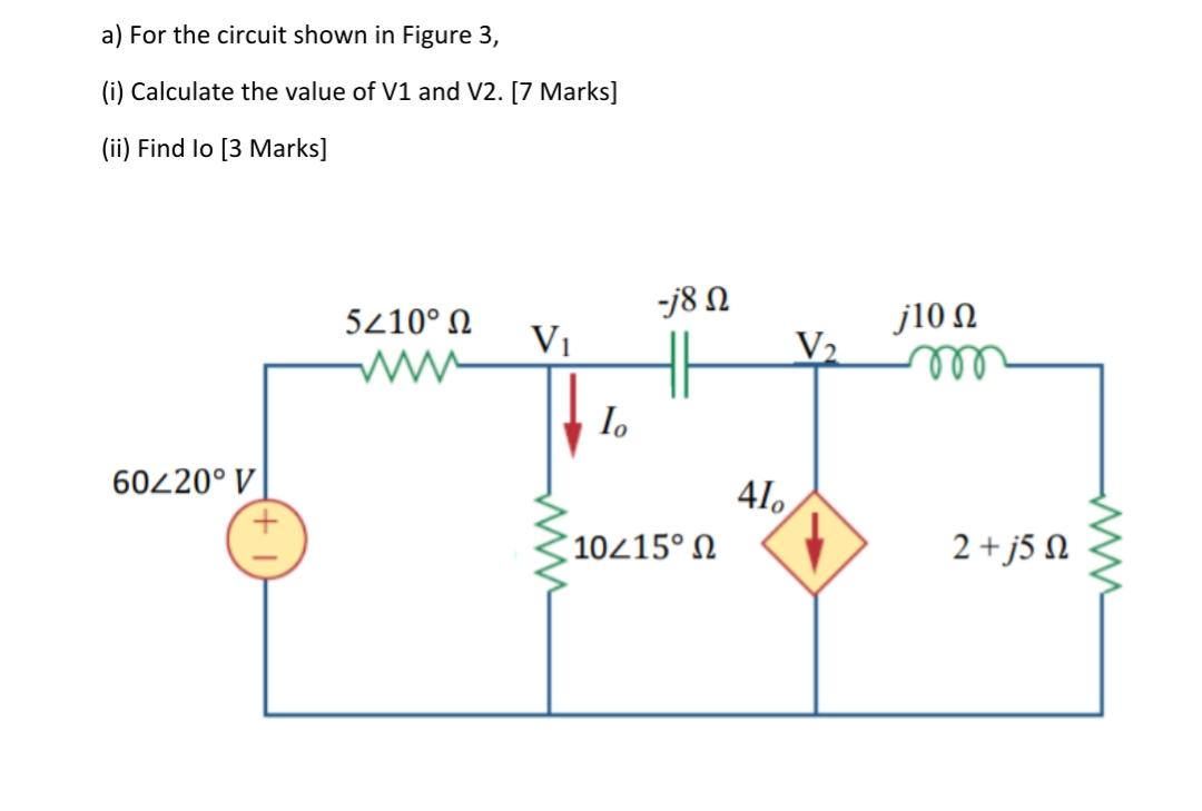 Solved a) For the circuit shown in Figure 3, (i) Calculate | Chegg.com