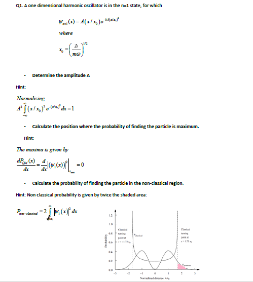 Solved 01. A one dimensional harmonic oscillator is in the | Chegg.com