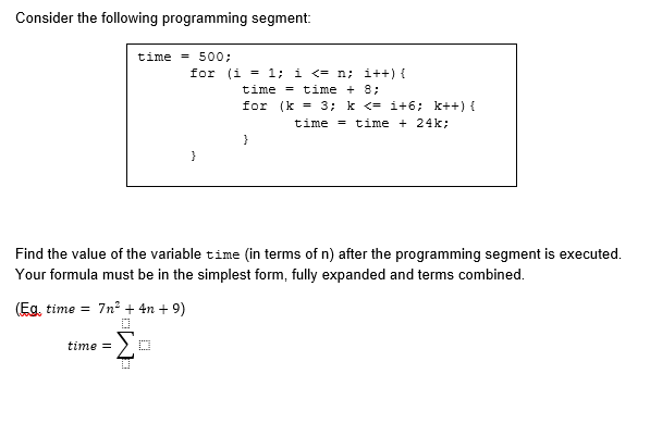 Solved Consider the following programming segment: time = | Chegg.com