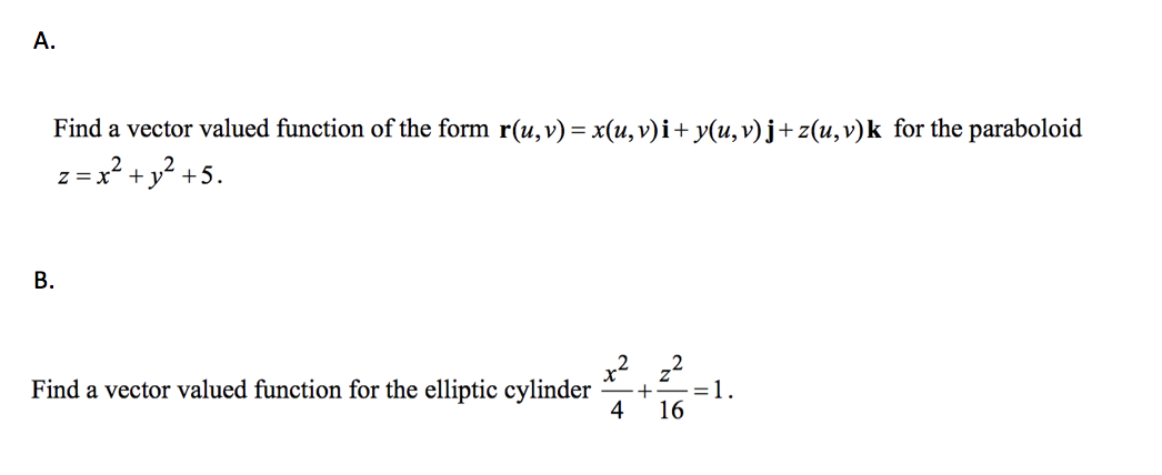 Solved A Find A Vector Valued Function Of The Form R U V Chegg Com