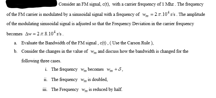Solved Consider an FM signal, c(t), with a carrier frequency | Chegg.com