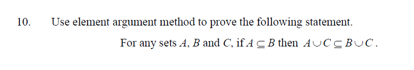 Solved 10. Use Element Argument Method To Prove The | Chegg.com