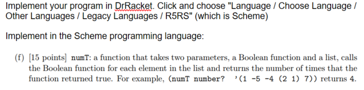 Solved Implement your program in DrRacket. Click and choose | Chegg.com