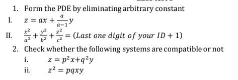 Solved a 1. Form the PDE by eliminating arbitrary constant | Chegg.com