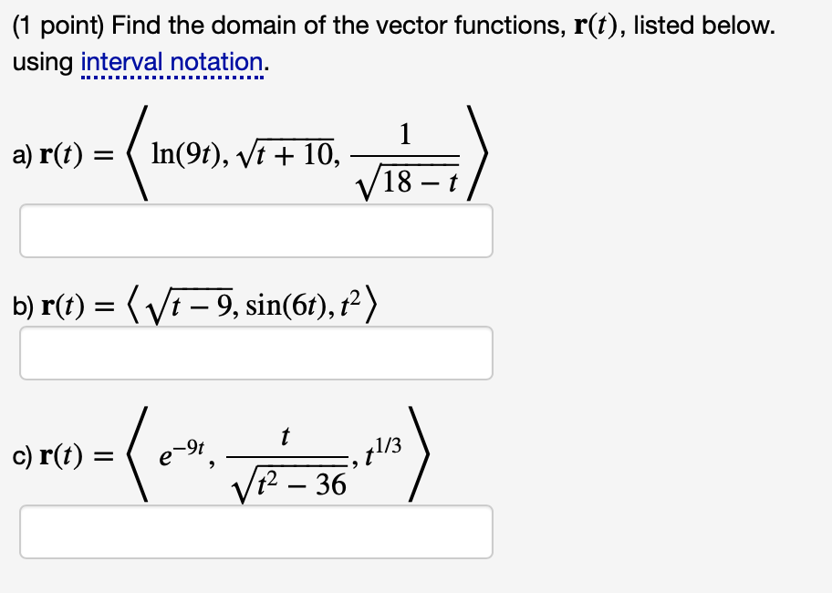 Solved Point Find The Domain Of The Vector Functions Chegg Com