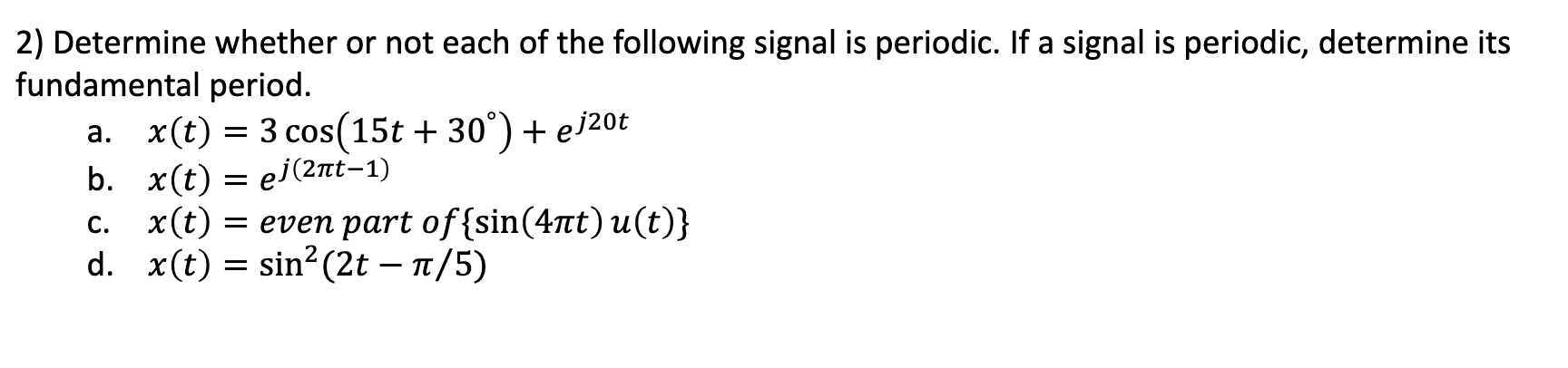 Solved 2) Determine whether or not each of the following | Chegg.com