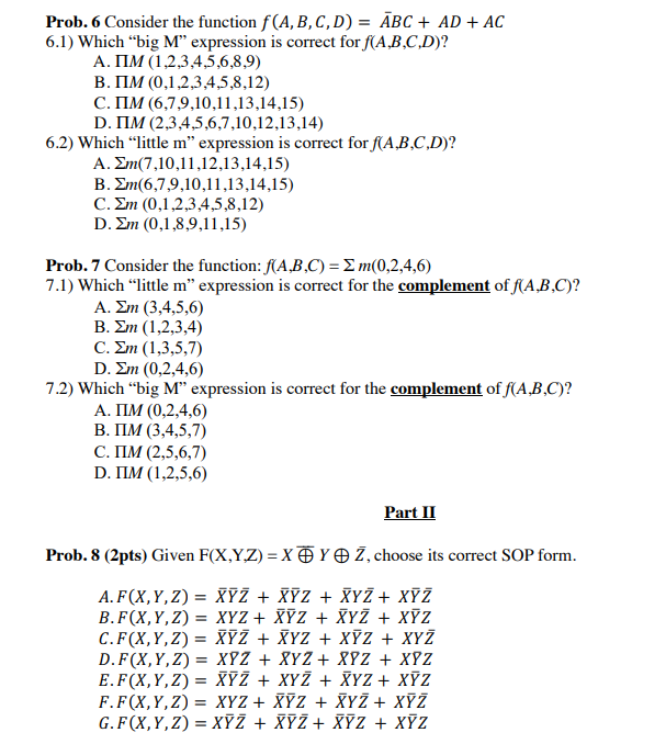 Solved Prob. 4 Determine the logic functions that are | Chegg.com