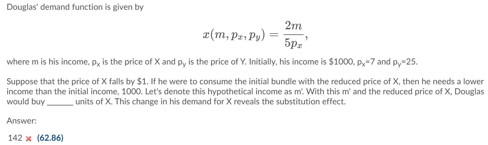 Solved Douglas Demand Function Is Given By 2m X M P X Chegg Com