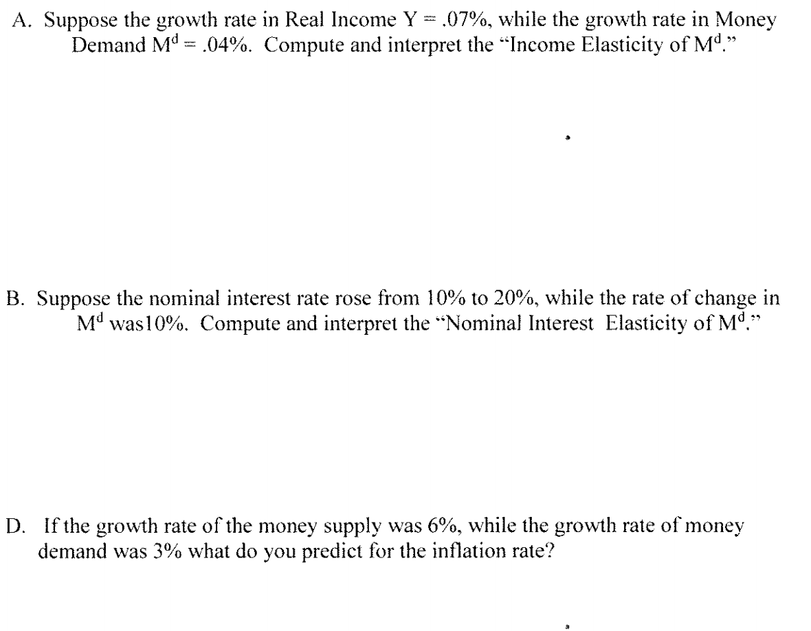 Solved A. Suppose the growth rate in Real Income Y = .07%, | Chegg.com