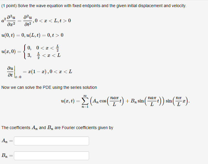 Solved (1 point) Solve the wave equation with fixed | Chegg.com