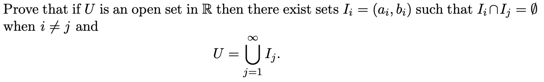 Solved Prove that if U is an open set in R then there exist | Chegg.com
