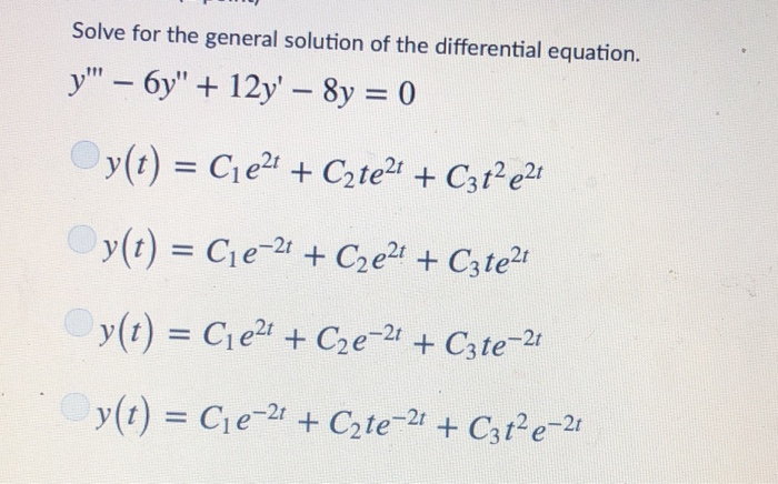 Solved Question 1 (1 point) Solve for the general solution | Chegg.com