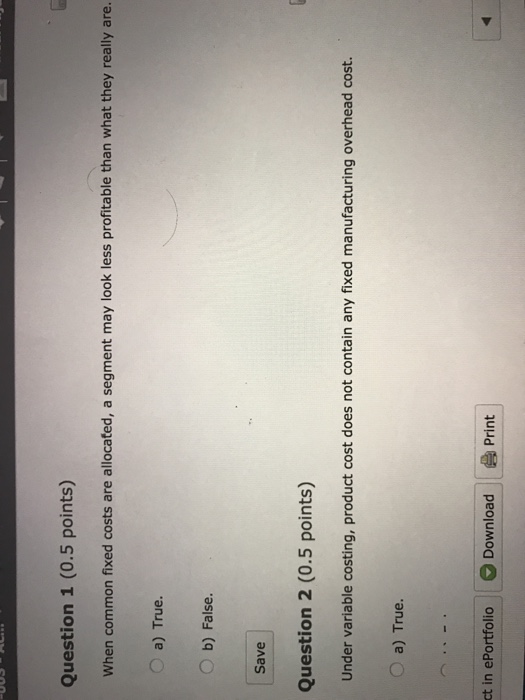 Solved When common fixed costs are allocated, a segment may