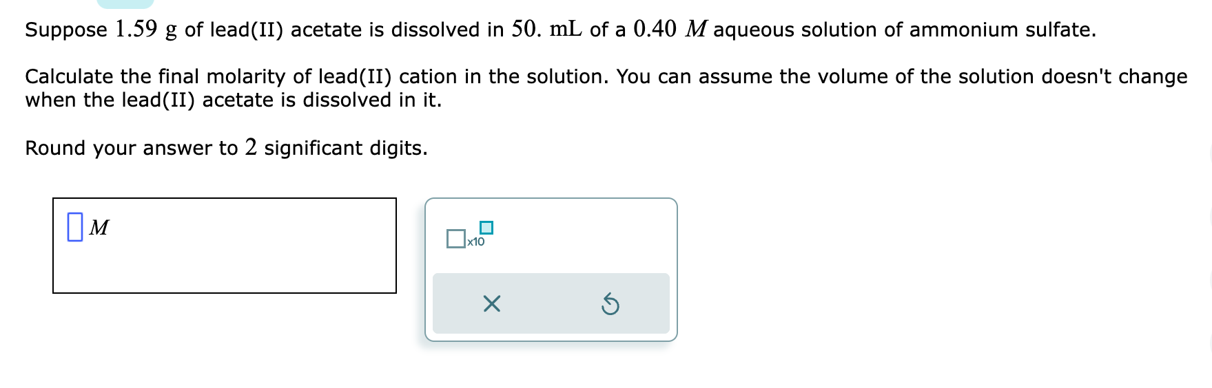 Solved Suppose 1.59g of lead(II) acetate is dissolved in