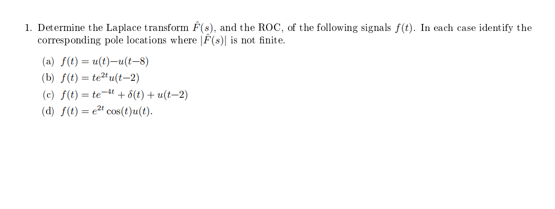 Solved 1 Determine The Laplace Transform E S And The Chegg Com