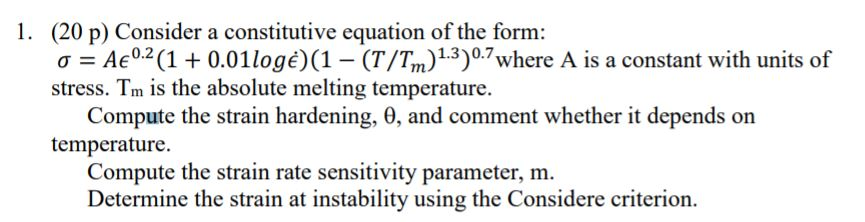Solved 1. (20p) Consider a constitutive equation of the | Chegg.com
