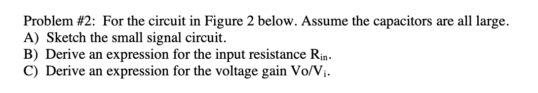 Solved Problem #2: For the circuit in Figure 2 below. Assume | Chegg.com