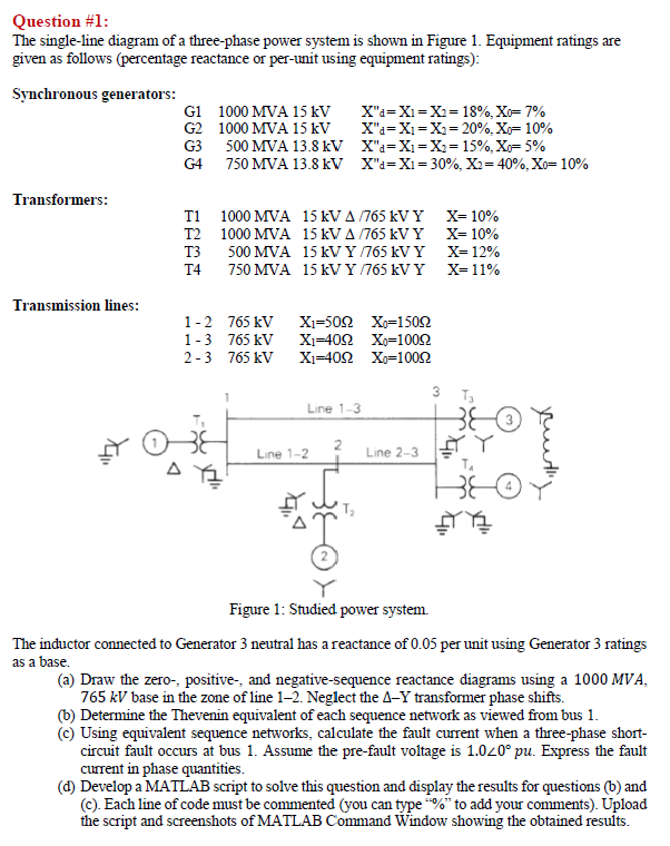 Solved Question #l:The single-line diagram of ﻿a three-phase | Chegg.com