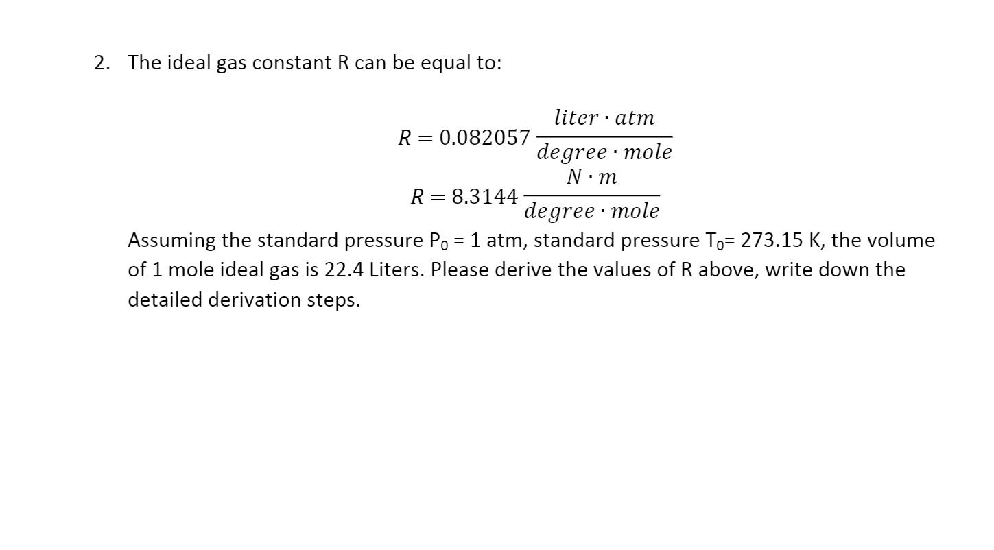 Solved 2. The ideal gas constant R can be equal to: liter · | Chegg.com