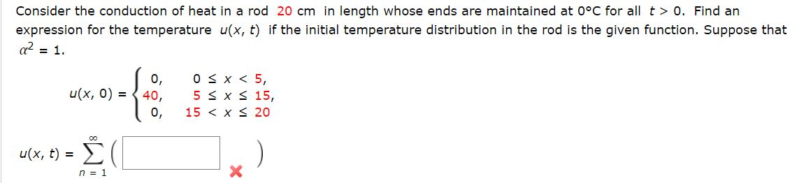 Solved Consider the conduction of heat in a rod 20 cm in | Chegg.com