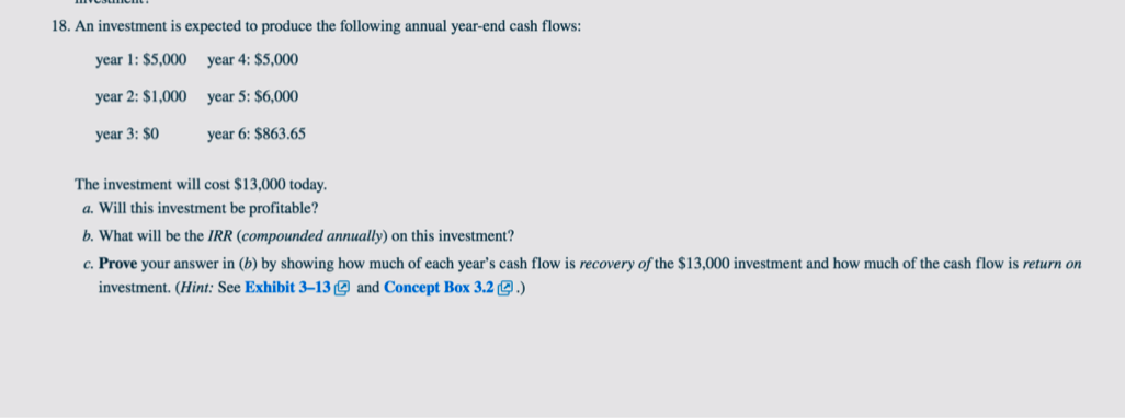 Solved 18. An Investment Is Expected To Produce The | Chegg.com