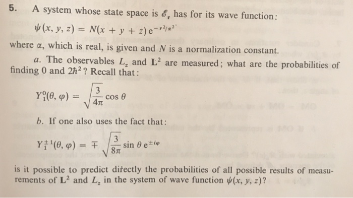 Solved 5 A System Whose State Space Is Has For Its Wave