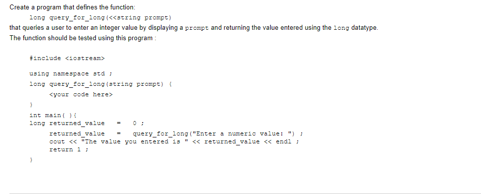 Solved Create a program that defines the function: long | Chegg.com