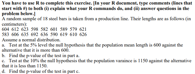 Solved You have to use R to complete this exercise. [In your | Chegg.com