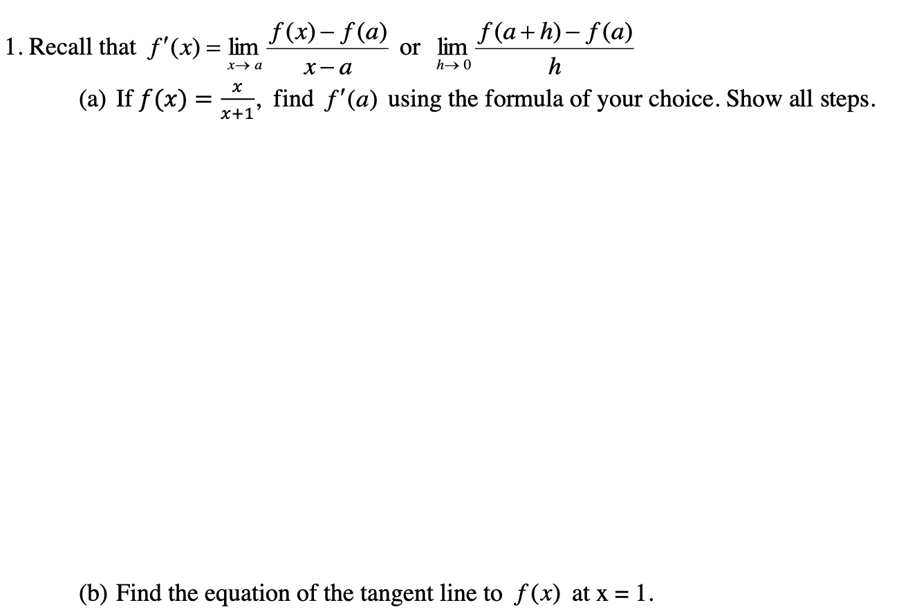 Solved F X F A F A H F A 1 Recall That F X Lim Chegg Com