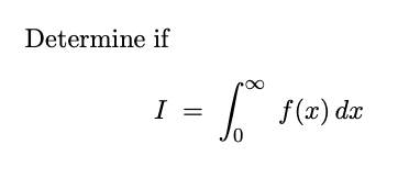 Solved Determine if I = 1.9 Je f(x) dx is convergent or | Chegg.com