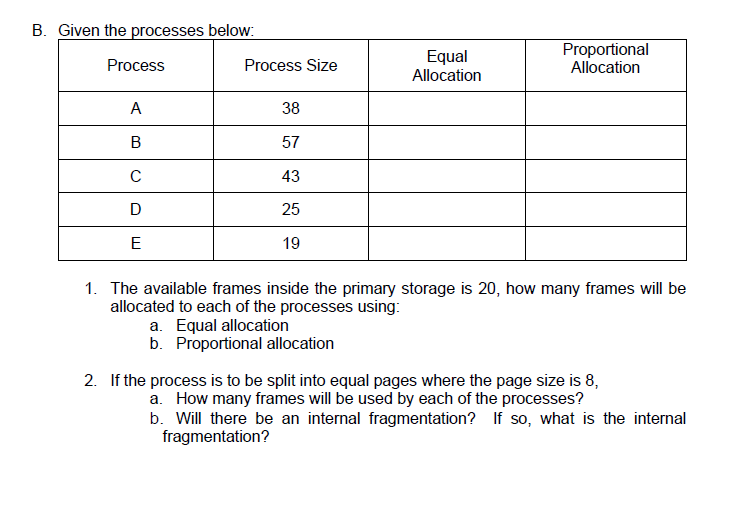 Solved B. Given the processes below: Process Process Size | Chegg.com